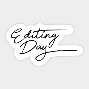 Editing Day Sticker